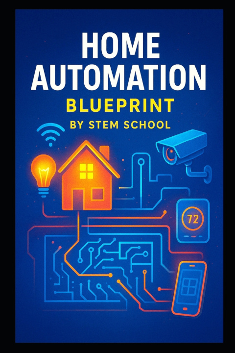 Könyv Home Automation Blueprint STEM SCHOOL