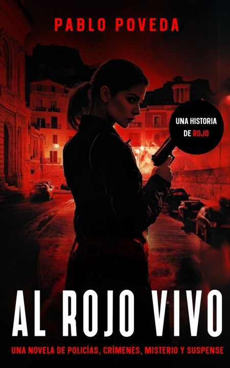 Knjiga Al Rojo Vivo Pablo Poveda