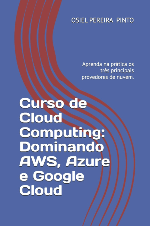 Knjiga Curso de Cloud Computing OSIEL PINTO