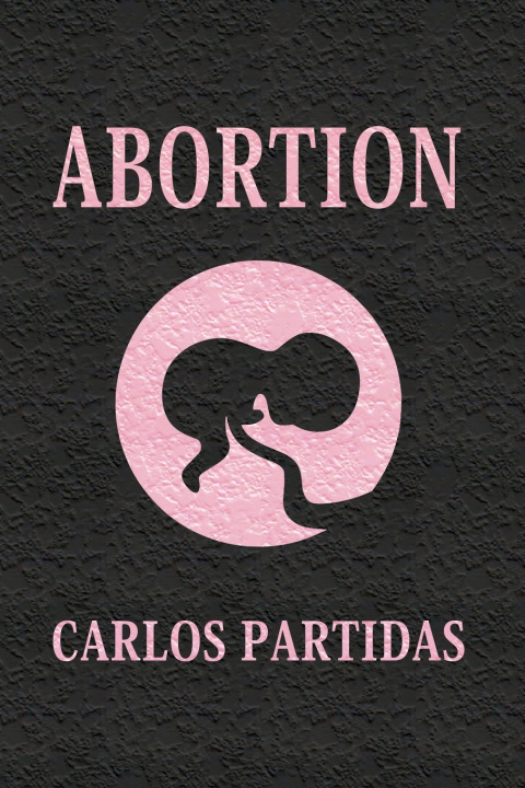 Kniha ABORTION Carlos L Partidas