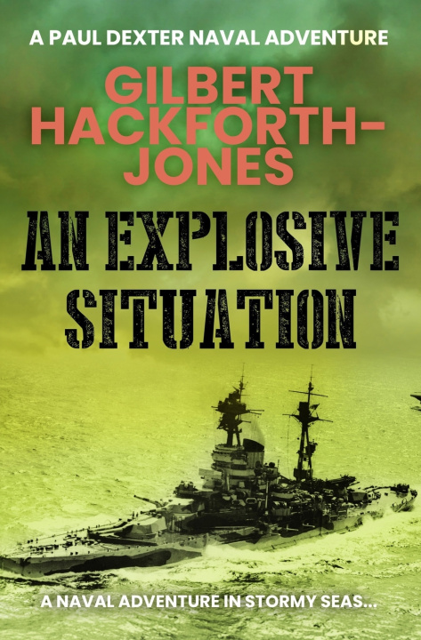 Kniha An Explosive Situation Gilbert Hackforth-Jones