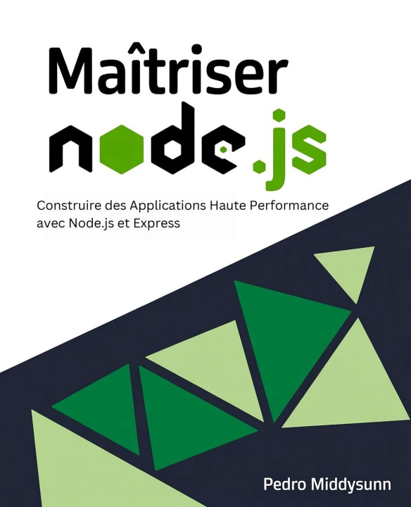 Könyv Maîtriser Node.js Pedro Middysunn