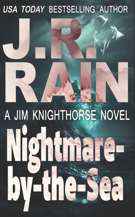 Книга Nightmare-by-the-Sea J.R. Rain
