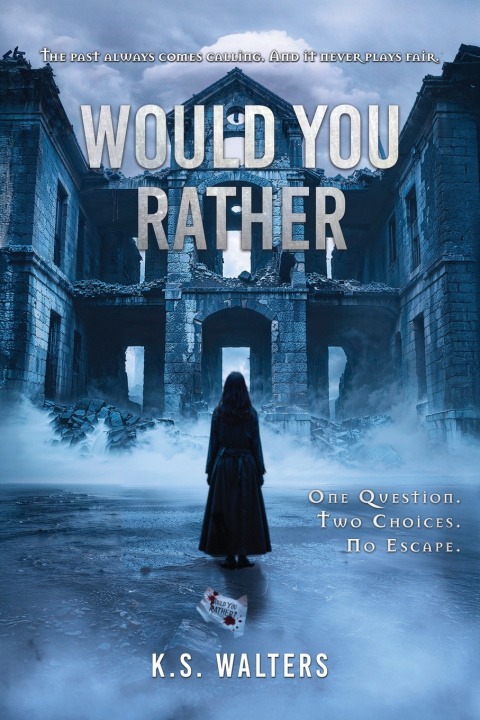 Könyv Would You Rather K.S. Walters