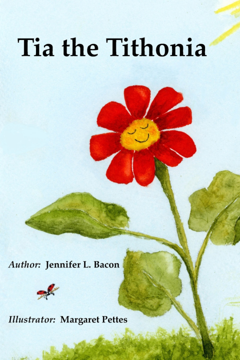 Книга Tia the Tithonia Jennifer L. Bacon