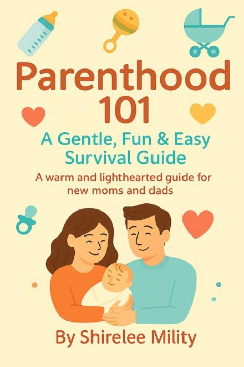 Knjiga Parenthood 101 Shirelee Mility