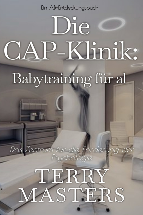 Knjiga Die CAP-Klinik Terry Masters