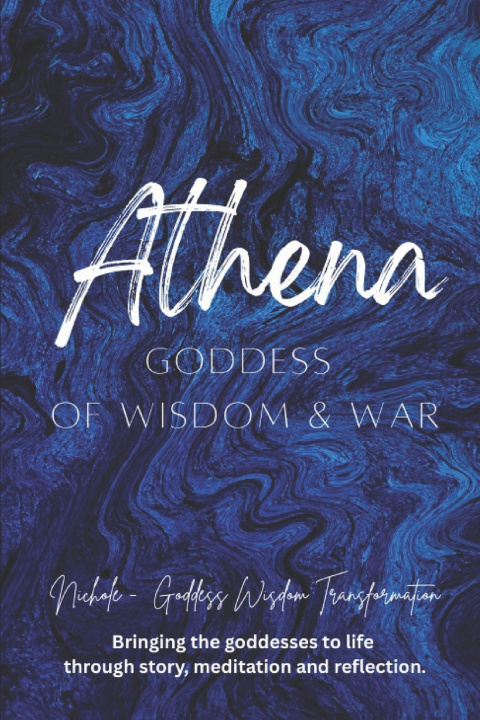 Knjiga Athena Nichole Goddess Wisdom Transformation