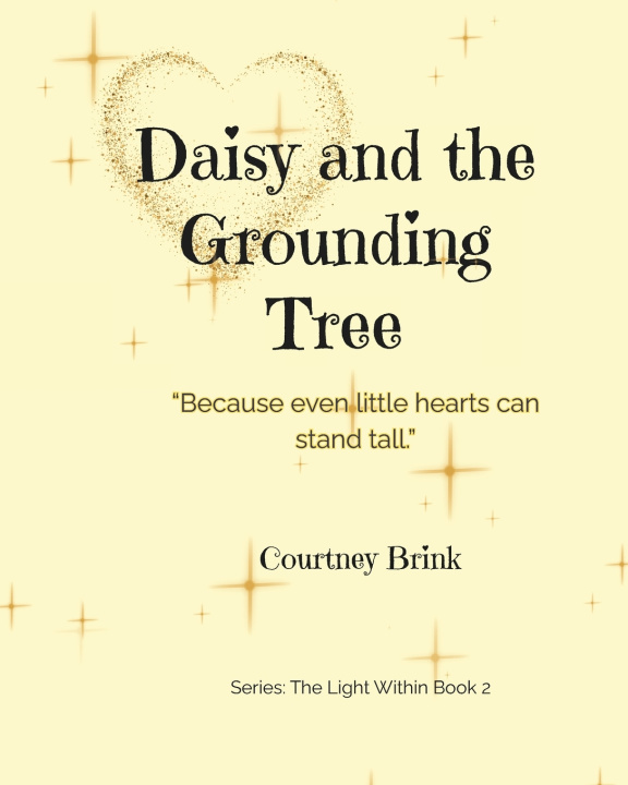 Knjiga Daisy and the Grounding Tree Courtney Brink