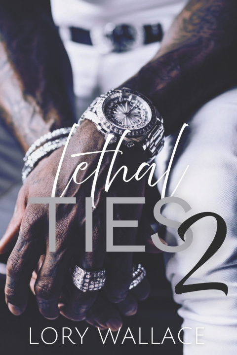 Kniha Lethal Ties 2 Lory Wallace