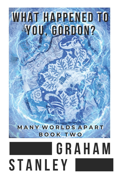 Kniha What happened to you, Gordon? Graham Stanley