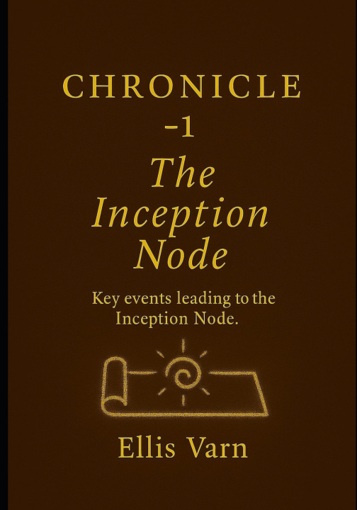 Kniha Chronicle -1 The Inception Node Ellis Varn