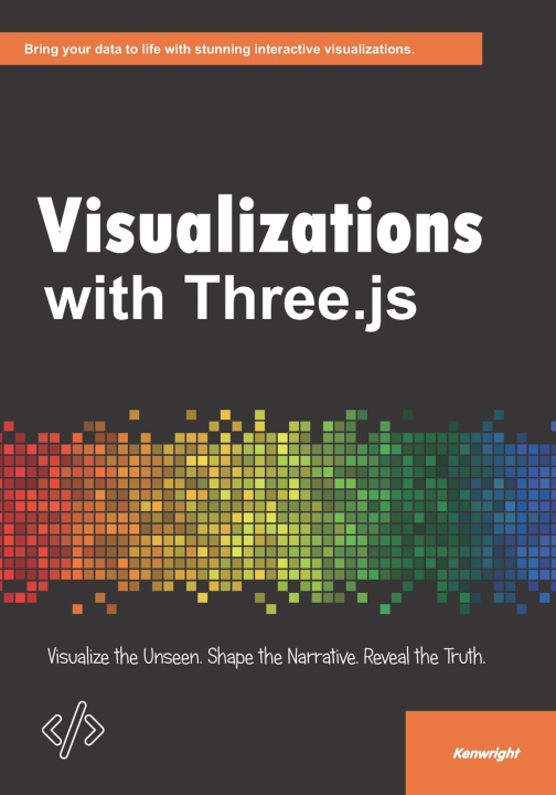 Kniha Visualizations with Three.js Kenwright