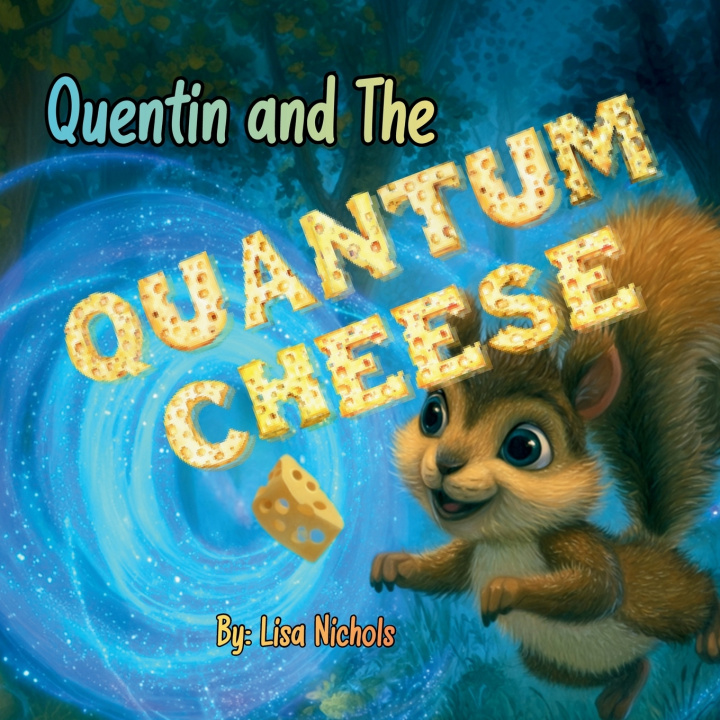 Buch Quentin and the Quantum Cheese Lisa Nichols
