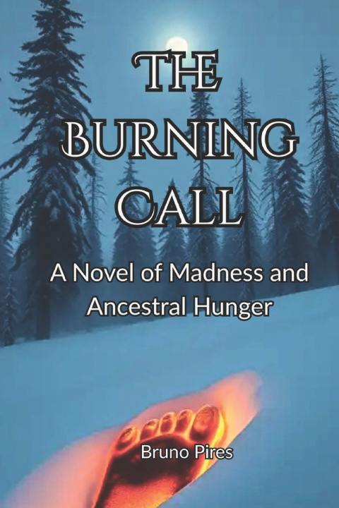 Knjiga The Burning Call Bruno Pires