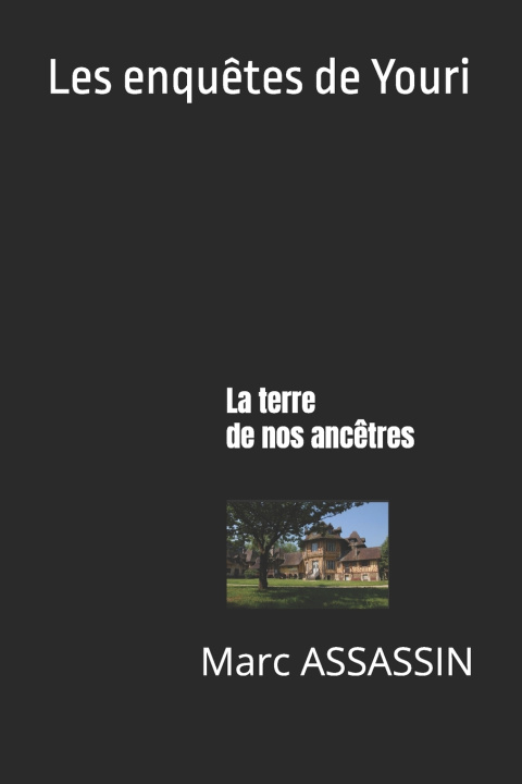 Livro La terre de nos ancêtres Marc ASSASSIN