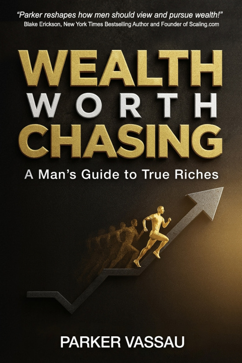 Kniha Wealth Worth Chasing Parker Vassau