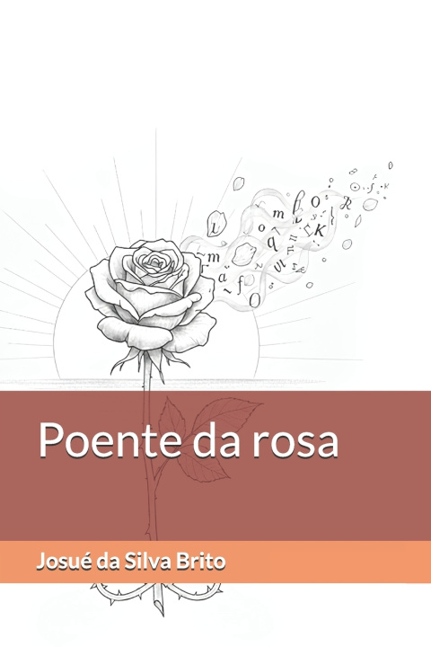 Книга Poente da rosa Josué da Silva Brito