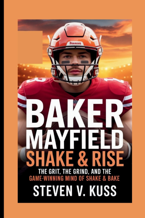 Knjiga Baker Mayfield Steven V. Kuss