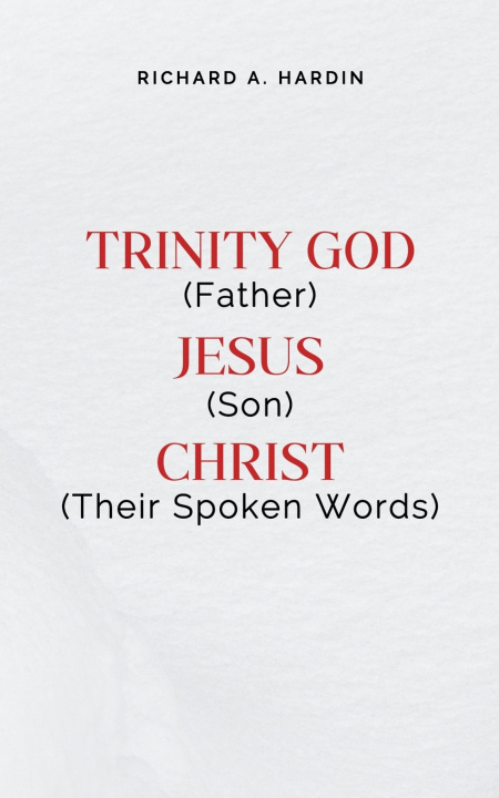 Könyv TRINITY Richard A Hardin