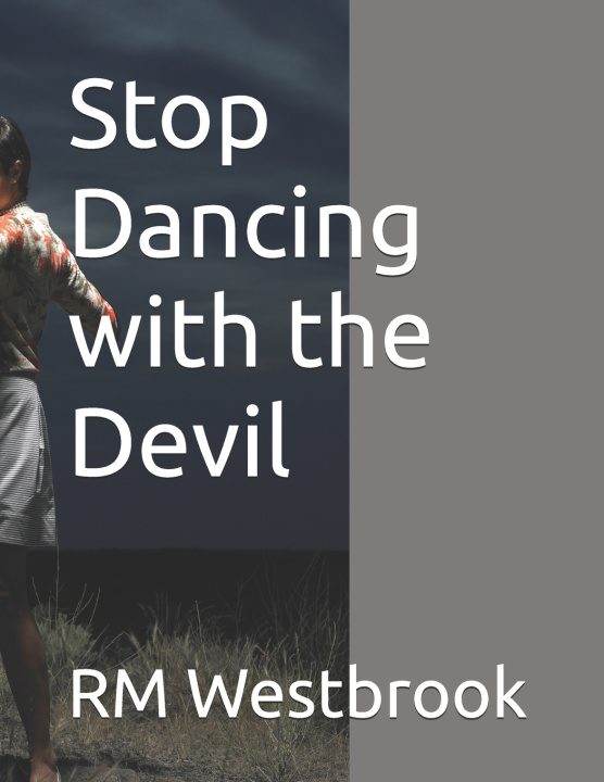 Kniha Stop Dancing with the Devil RM Westbrook