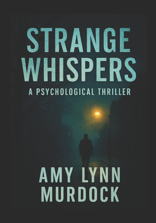 Knjiga Strange Whispers Amy Lynn Murdock