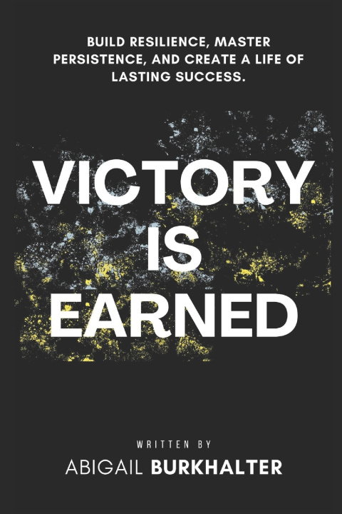 Knjiga Victory Is Earned Abigail Burkhalter