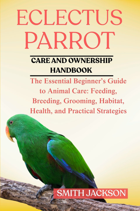 Knjiga ECLECTUS PARROT SMITH JACKSON