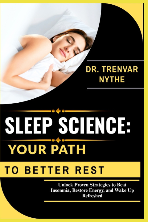 Knjiga SLEEP SCIENCE DR.TRENVAR NYTHE