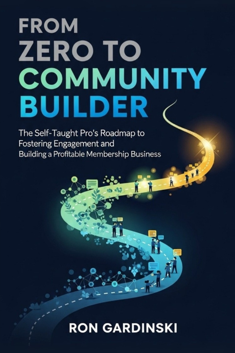 Kniha From Zero to Community Builder Ron Gardinski