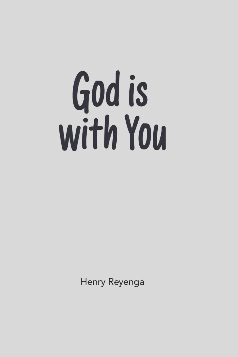 Книга God is with You Henry Reyenga