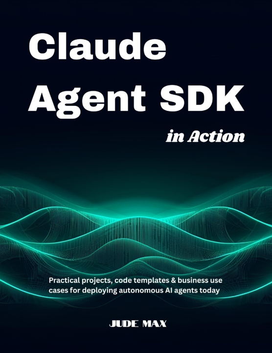Knjiga Claude Agent SDK in Action Jude Max