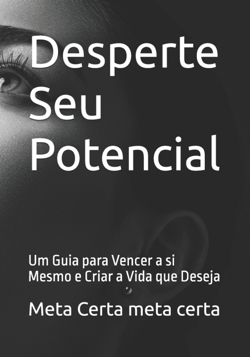 Книга Desperte Seu Potencial Meta Certa meta certa