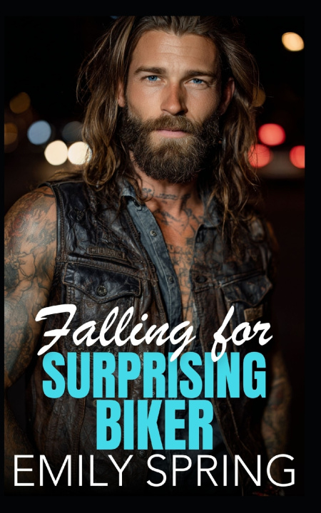 Kniha Falling for Surprising Biker Emily Spring