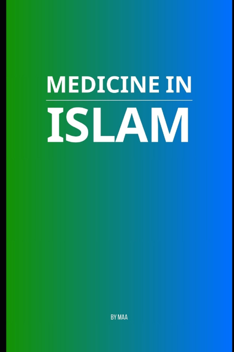Книга Medicine in Islam M AA