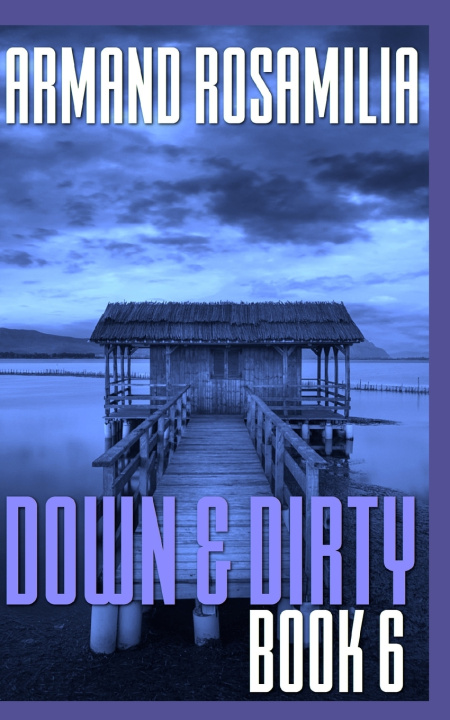 Buch Down & Dirty - Book 6 Armand Rosamilia