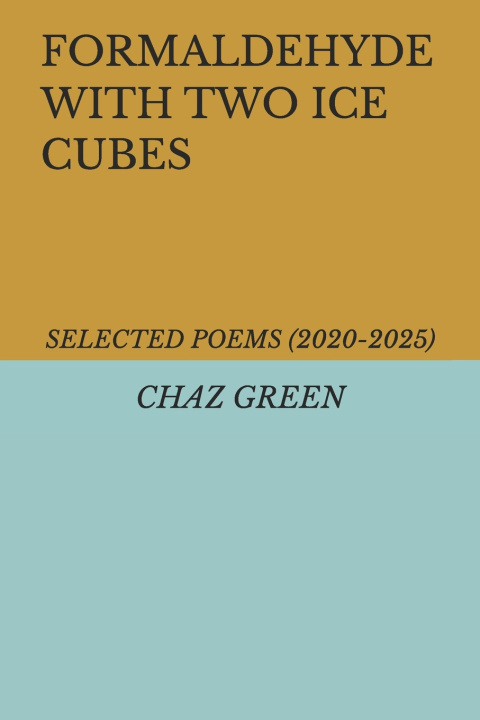 Kniha FORMALDEHYDE WITH TWO ICE CUBES CHAZ GREEN