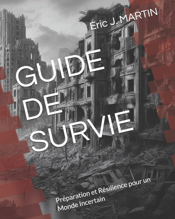 Kniha GUIDE DE SURVIE Eric J. MARTIN