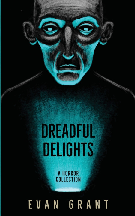 Knjiga Dreadful Delights Evan Grant