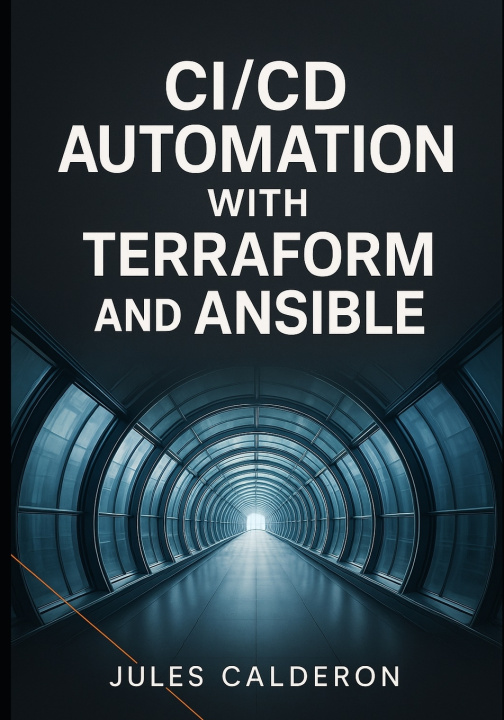 Książka CICD AUTOMATION WITH TERRAFORM AND ANSIBLE JULES CALDERON