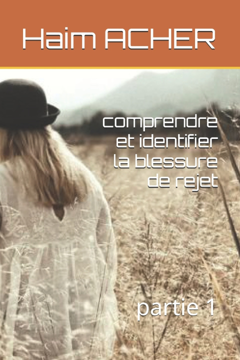 Knjiga comprendre et identifier la blessure de rejet Haim ACHER