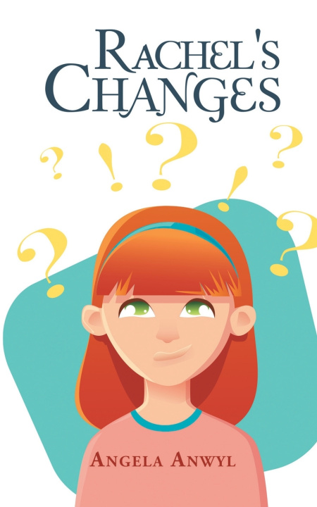 Kniha Rachel's Changes Angela Anwyl