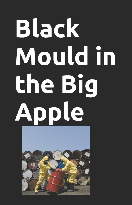 Knjiga Black Mould in the Big Apple Arra Lindemann