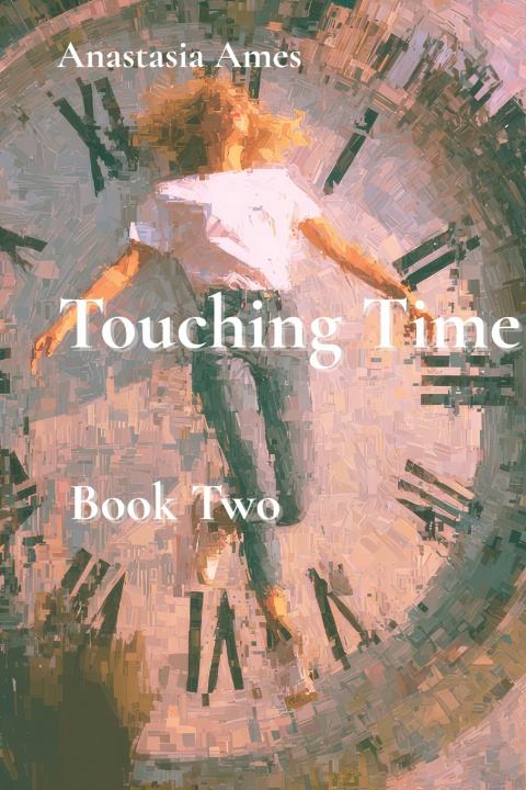 Kniha Touching Time Anastasia Ames