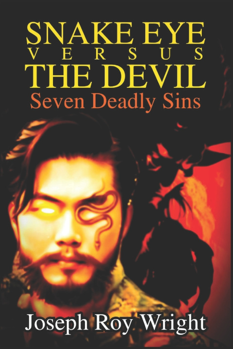 Knjiga Snake Eye Versus The Devil Joseph Roy Wright