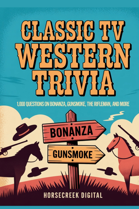 Knjiga Classic TV Western Trivia Horsecreek Digital