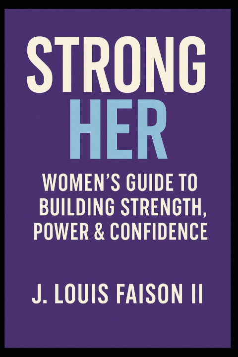 Kniha Strong Her J. Louis Faison II
