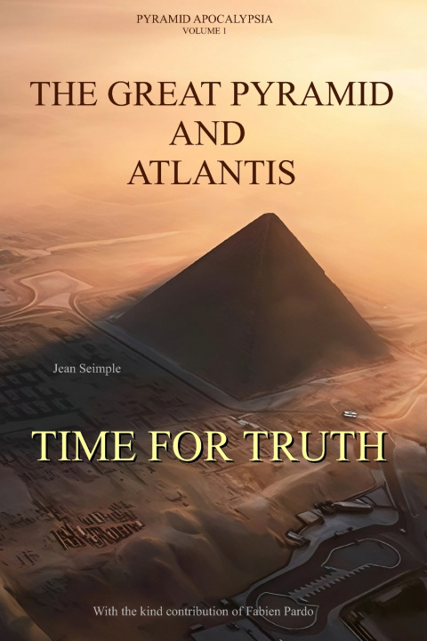 Knjiga ATLANTIS AND THE GREAT PYRAMID - TIME FOR TRUTH JEAN SEIMPLE