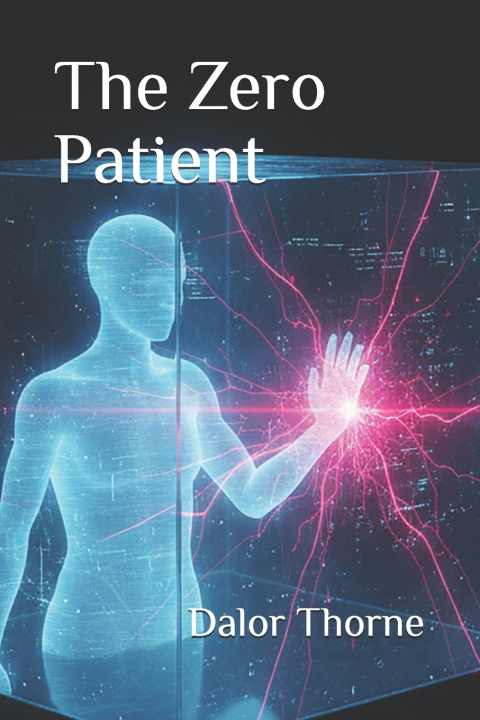 Kniha The Zero Patient Dalor Thorne
