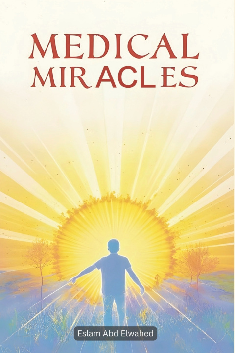 Knjiga Medical Miracles Eslam Abd Elwahed